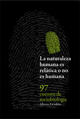La naturaleza humana es relática o no es humana