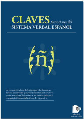 Claves para el uso del sistema verbal español